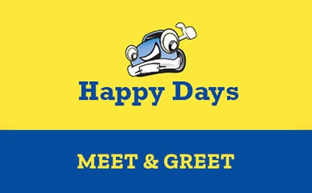 Happy Days Meet & Greet T2,T3,T5 only