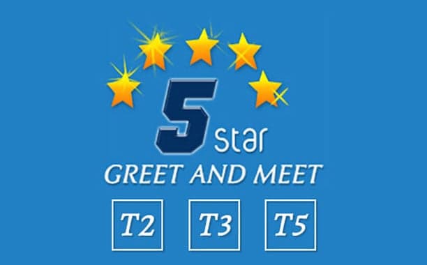 Five Star Meet & Greet - T2, T3, T5 only