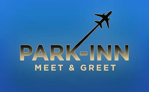 Park Inn Meet and Greet T2,T3,T5 only
