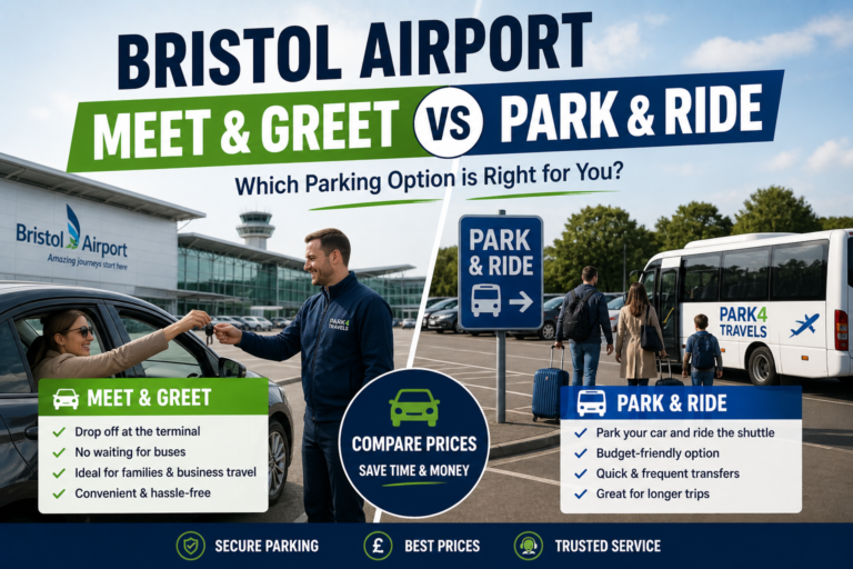 Bristol Meet & Greet vs Park & Ride: Which Is Actually Worth It?